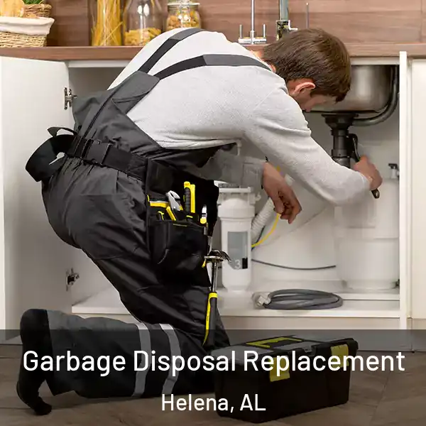  Garbage Disposal Replacement Helena, AL