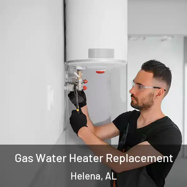  Gas Water Heater Replacement Helena, AL