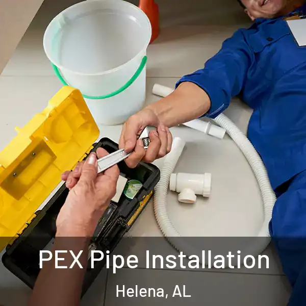  PEX Pipe Installation Helena, AL