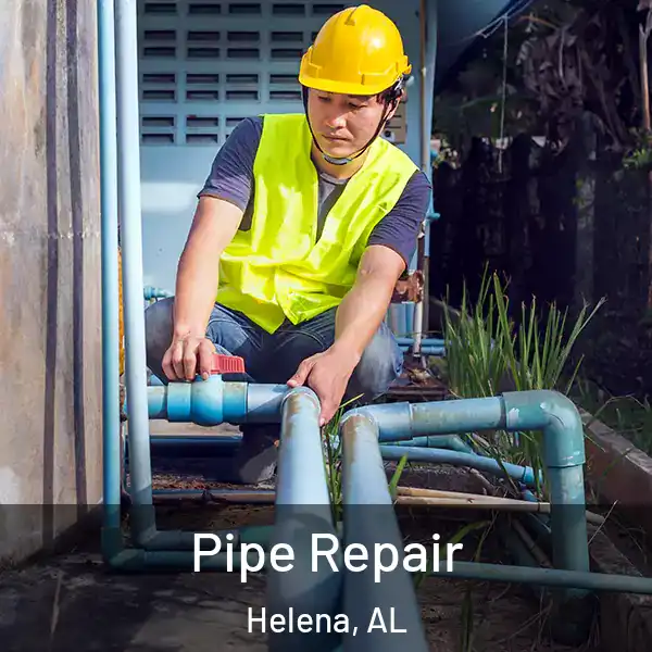  Pipe Repair Helena, AL