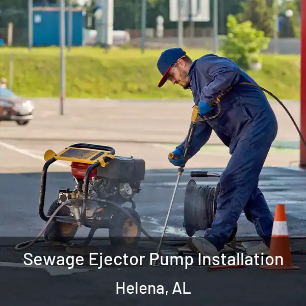  Sewage Ejector Pump Installation Helena, AL