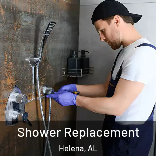  Shower Replacement Helena, AL
