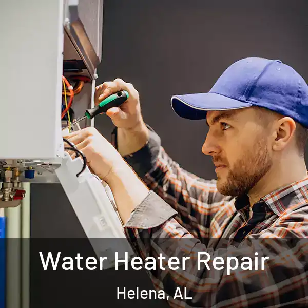  Water Heater Repair Helena, AL